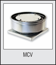 Vertical Centrifugal Roof Fans – MCV Series